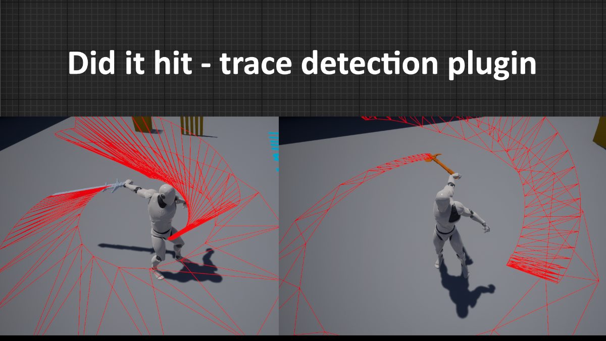 Did it hit - Trace Detection Plugin 1.2.0 虚幻4.27